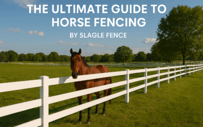 The Ultimate Guide to Horse Fencing by Slagle Fence